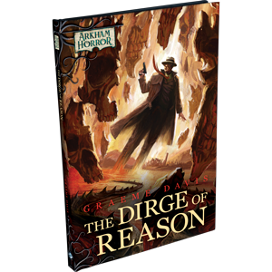 Arkham Horror: The Dirge of Reason