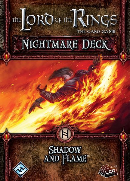 Lord of the Rings LCG: Shadow and Flame Nightmare Deck