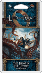 The Lord of the Rings LCG: The Thing in the Depths