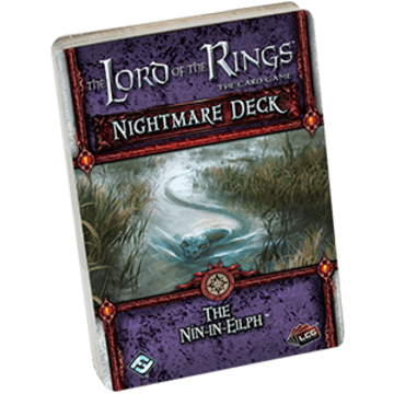 Lord of the Rings LCG: The Nin-in-Eilph Nightmare Deck