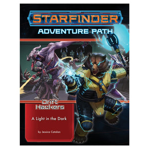 Starfinder: Adventure Path - Drift Hackers - A Light in the Dark (1 of 3)