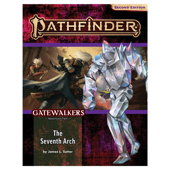 Pathfinder: Adventure Path - Gatewalkers - The Seventh Arch (1 of 3)