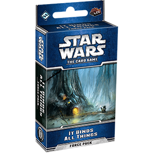 Star Wars LCG: The Card Game - It Binds All Things