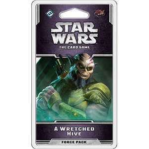 Star Wars LCG: The Card Game - A Wretched Hiveve