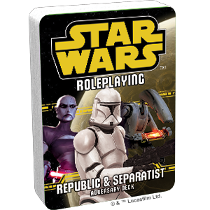 Star Wars Roleplaying: Republic and Separatist Adversary Deck