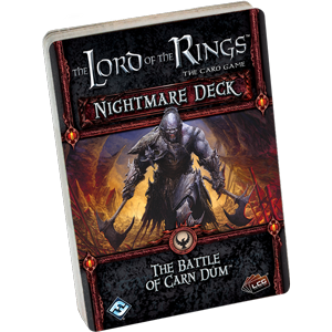 Lord of the Rings LCG: The Battle of Carn Dum Nightmare Deck