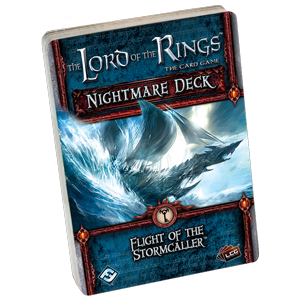 Lord of the Rings LCG: Flight of the Stormcaller Nightmare Deck