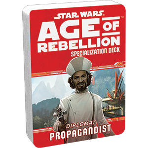 Star Wars: Age of Rebellion: Propagandist Specialization Deck