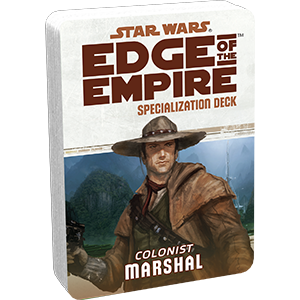 Star Wars: Edge of the Empire: Marshal Specialization Deck