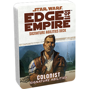 Star Wars: Edge of the Empire: Colonist Signature Abilities