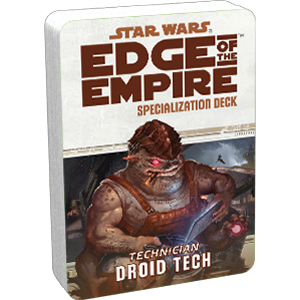 Star Wars: Edge of the Empire: Droid Tech Specialization Deck