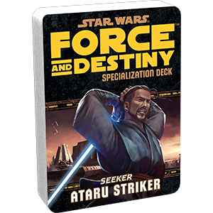 Star Wars: Force and Destiny: Ataru Striker Specialization Deck